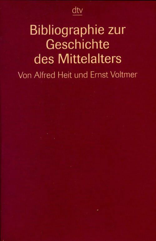Livrenpoche : Bibliographie zur geschichte des mittelalters - Alfred Heit - Livre
