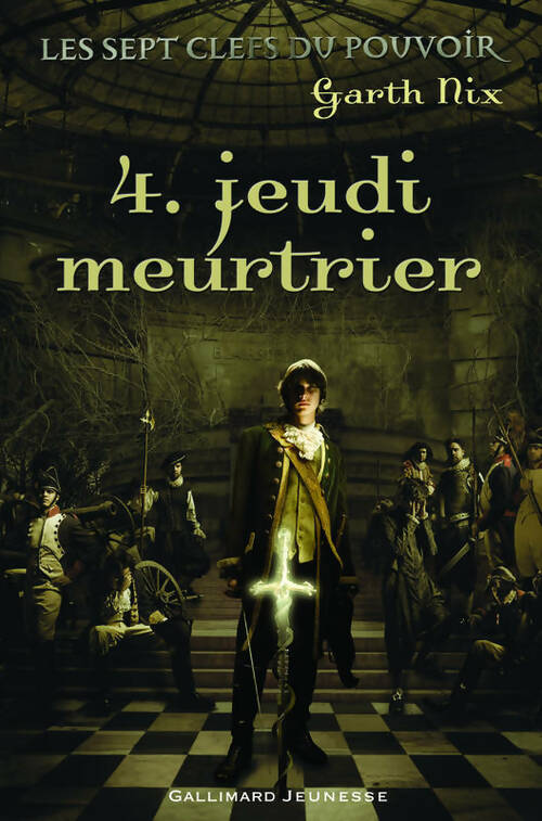 Livrenpoche : Les sept clefs du pouvoir Tome IV : Jeudi meurtrier - Garth Nix - Livre