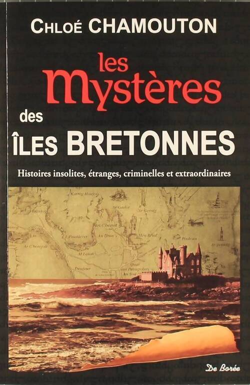 Les mystères des îles bretonnes - Chloé Chamouton - Livre
