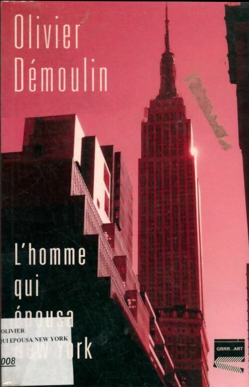 Livrenpoche : L'homme qui epousa New York - Olivier Démoulin - Livre