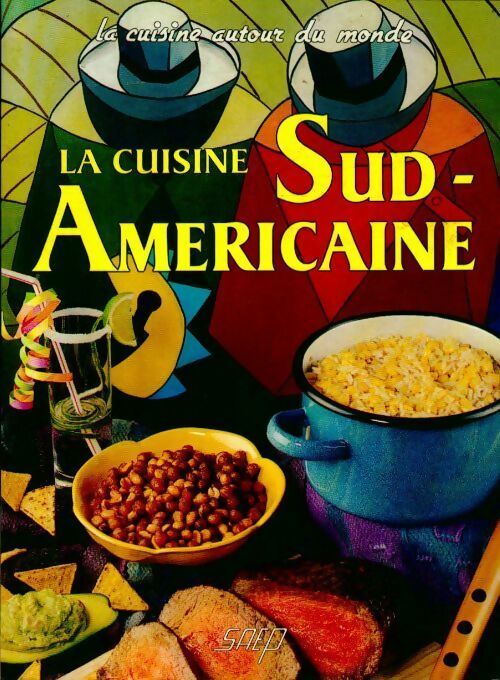 Livrenpoche : La cuisine sud-américaine - Maria-Stella Perafan-Simmonds - Livre