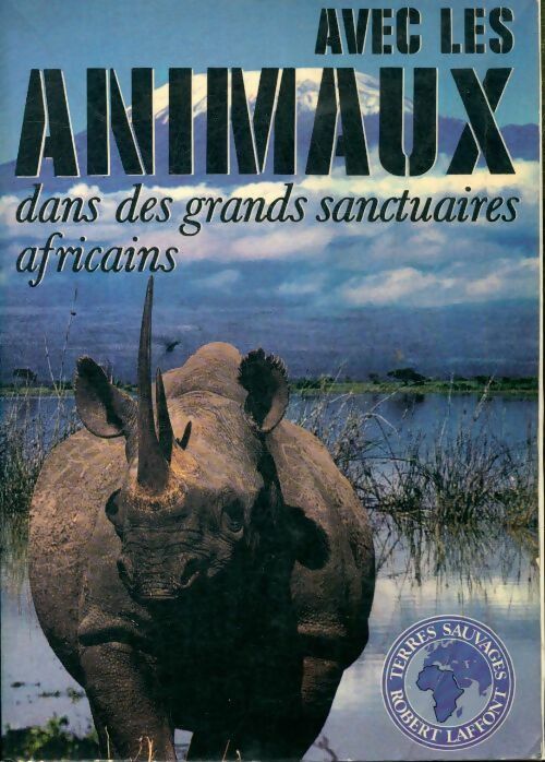 Livrenpoche : Avec les animaux dans des grands sanctuaires africains - Jacques Brosse - Livre