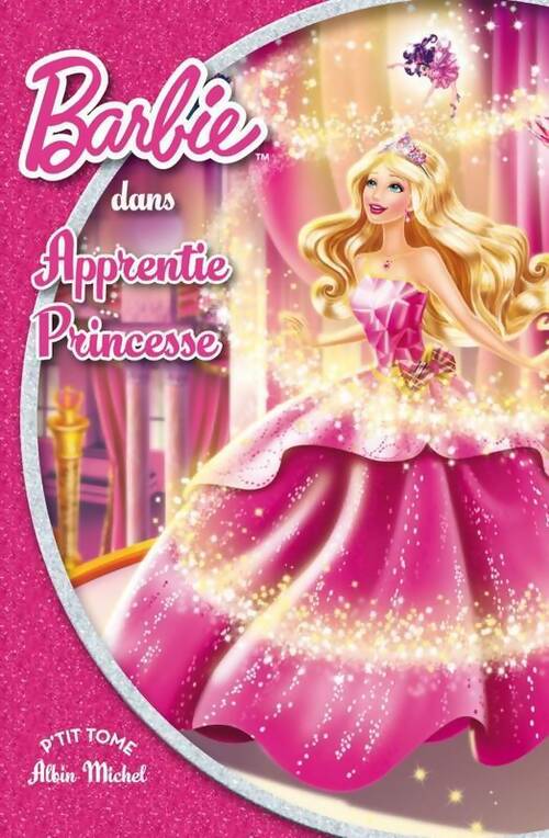 Livrenpoche : Barbie apprentie princesse - Collectif - Livre