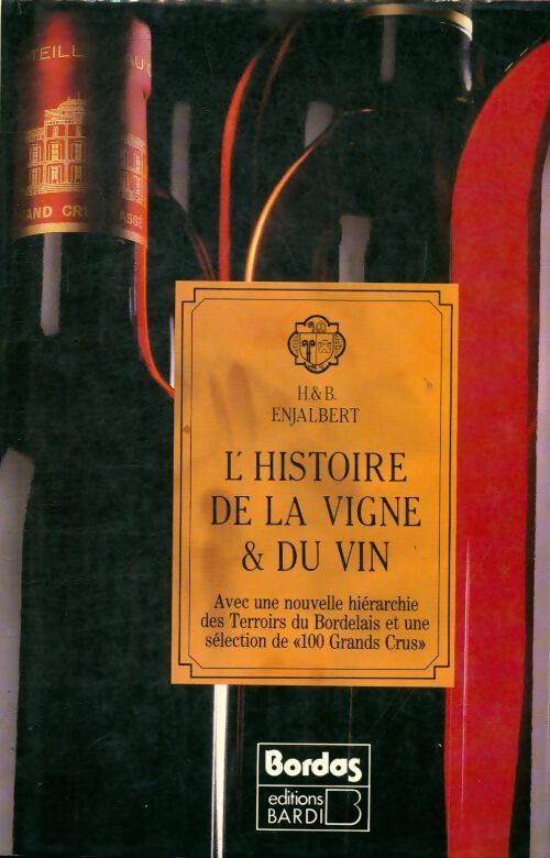 L'histoire de la vigne & du vin - Henri Enjalbert - Livre