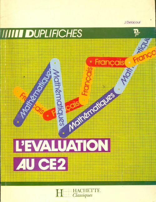 Livrenpoche : L'Évaluation au CE 2 : Mathématiques, français - Jean Delacour - Livre