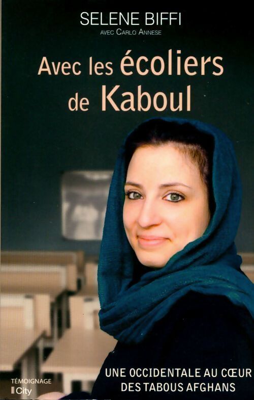 Livrenpoche : Avec les écoliers de Kaboul - Selene Biffi - Livre