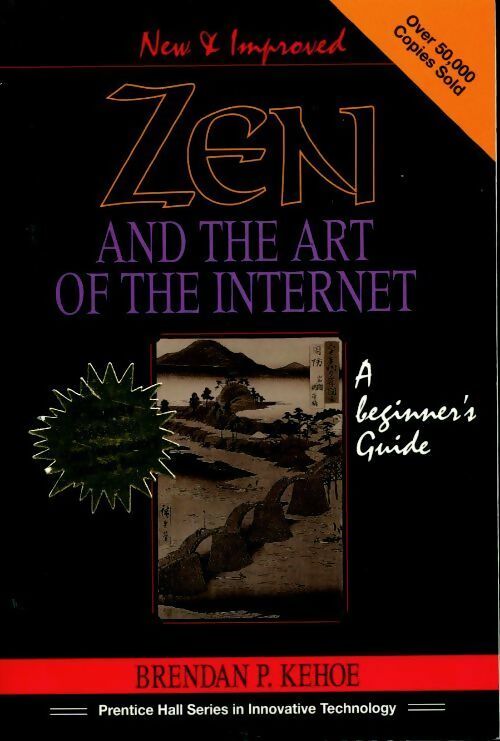 Livrenpoche : Zen and the art of the internet. A beginner's guide - Brendan P. Kehoe - Livre