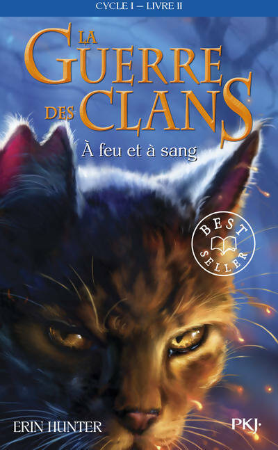 Livrenpoche : La guerre des clans Tome II : A feu et à sang - Erin Hunter - Livre