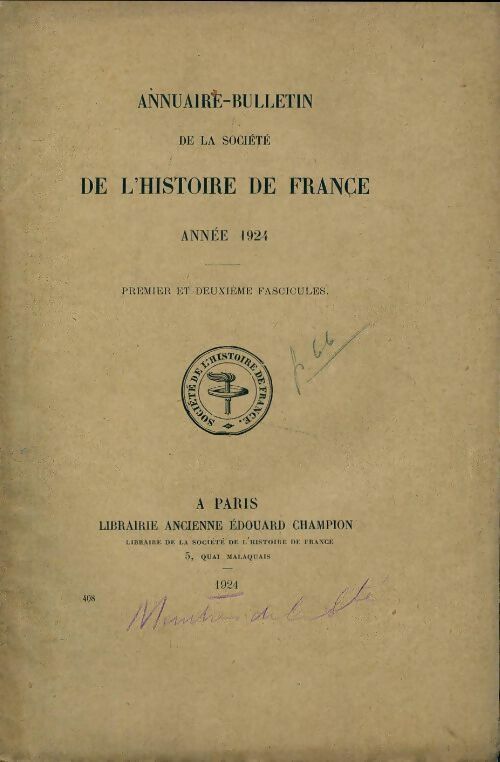 Livrenpoche : Annuaire-bulletin de la société de l'histoire de France n°408 : 1er et 2e fascicules 1924 - Collectif - Livre