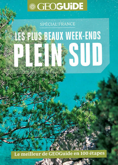 Livrenpoche : Les plus beaux week-ends plein sud : Spécial France - Collectif - Livre