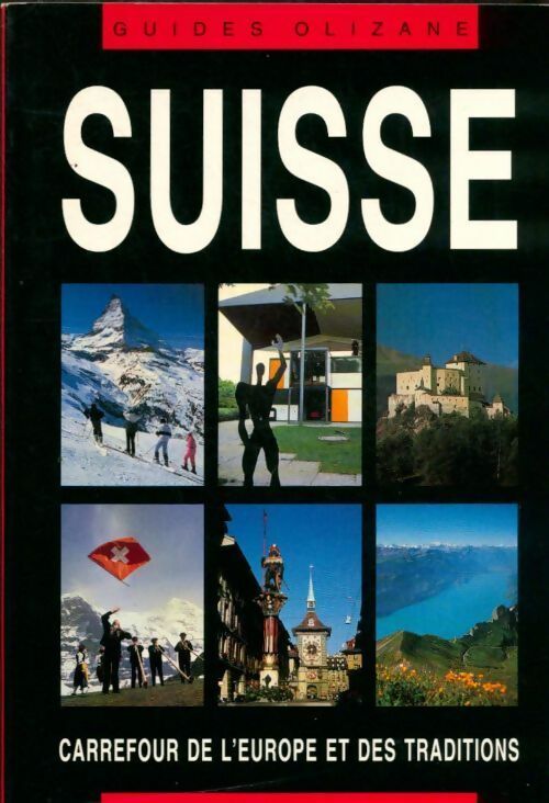 Suisse - Guide Olizane Découverte - Livre