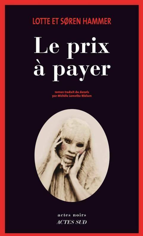 Livrenpoche : Le prix à payer - Soren Hammer, Lotte Hammer - Livre