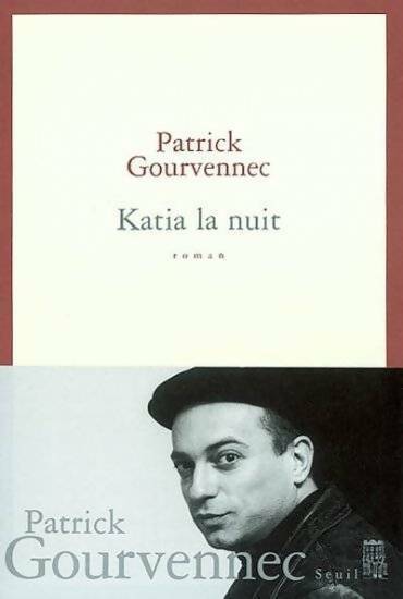 Livrenpoche : Katia la nuit - Patrick Gourvennec - Livre