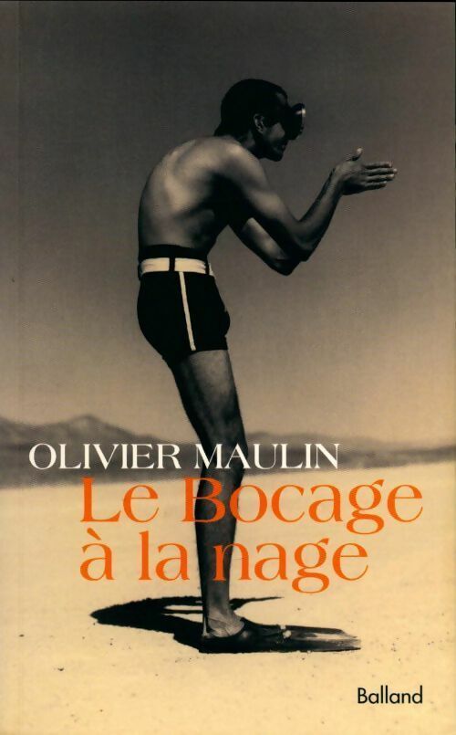 Le bocage à la nage - Olivier Maulin - Livre