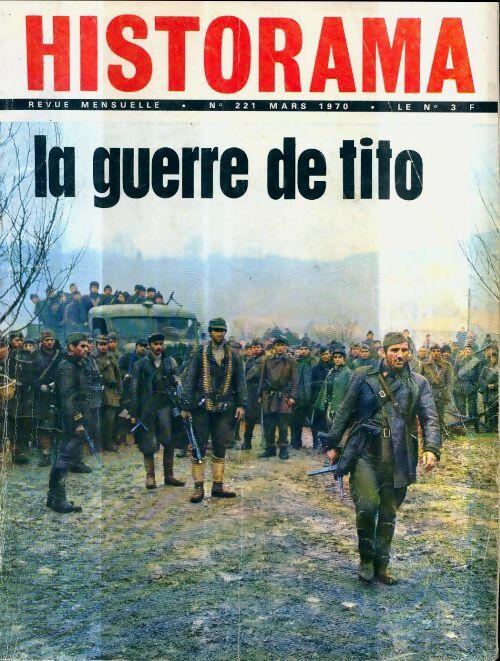Livrenpoche : Historama n°221 : La guerre de Tito - Collectif - Livre