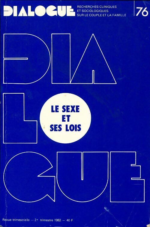 Livrenpoche : Dialogue n°76 : Le sexe et ses lois - Collectif - Livre