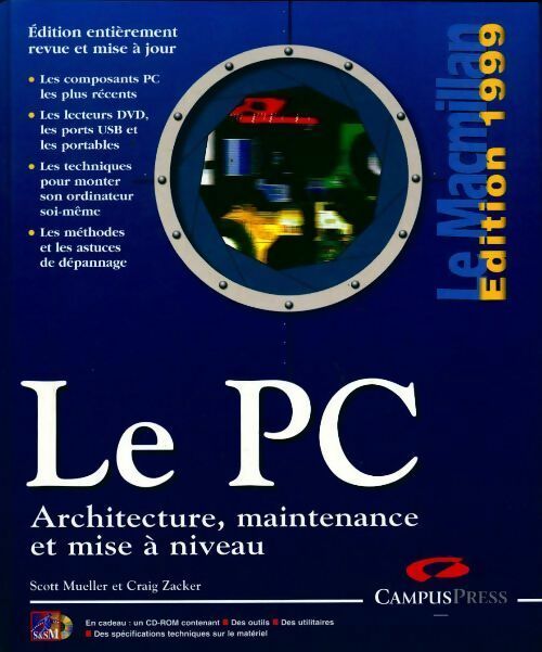 Livrenpoche : Le PC. Architecture, maintenance et mise à niveau - Scott Mueller - Livre