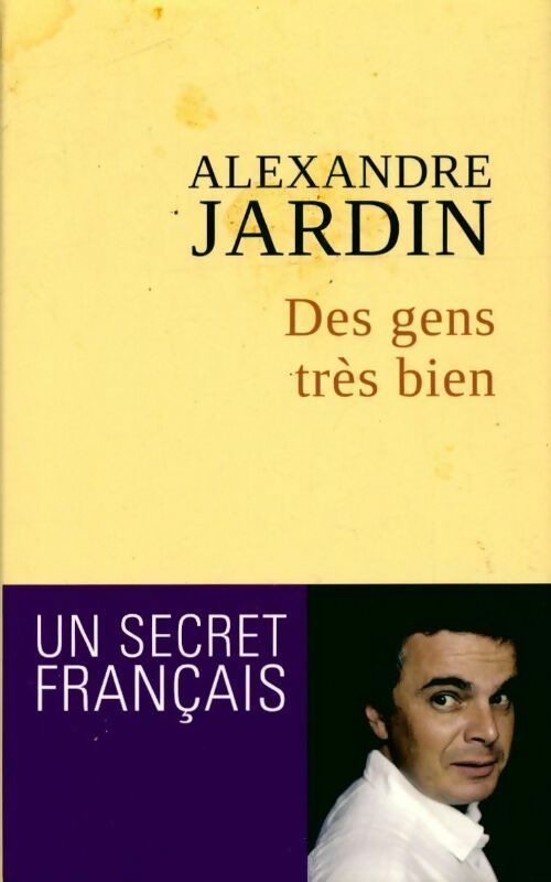 Livrenpoche : Des gens très bien - Alexandre Jardin - Livre