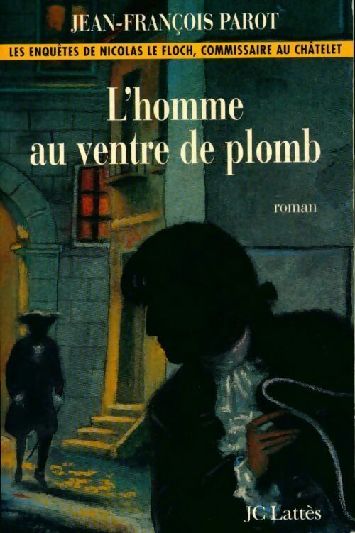 Livrenpoche : L'homme au ventre de plomb - Jean-François Parot - Livre