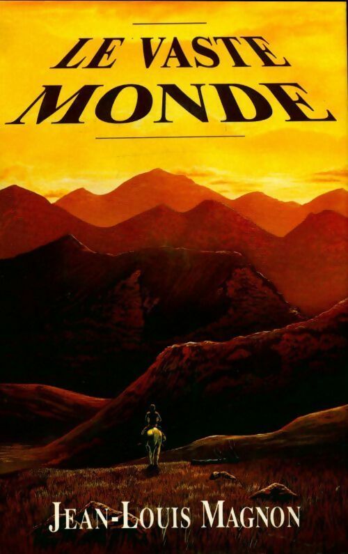 Livrenpoche : Le vaste monde - Jean-Louis Magnon - Livre