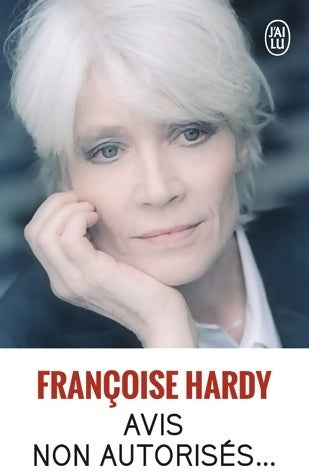 Livrenpoche : Avis non autorisés... - Françoise Hardy - Livre