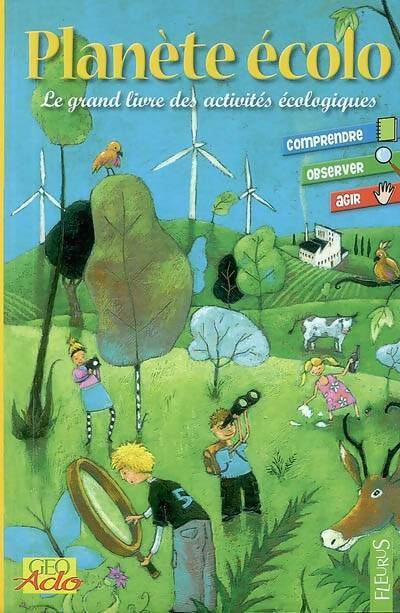 Livrenpoche : Planète écolo. Le grand livre des activités écologiques - Valérie Lachenaud - Livre