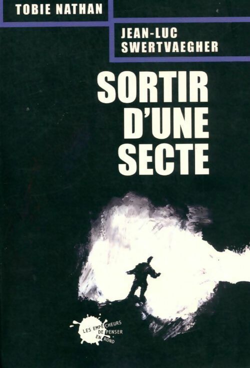 Livrenpoche : Sortir d'une secte - Tobie Nathan - Livre