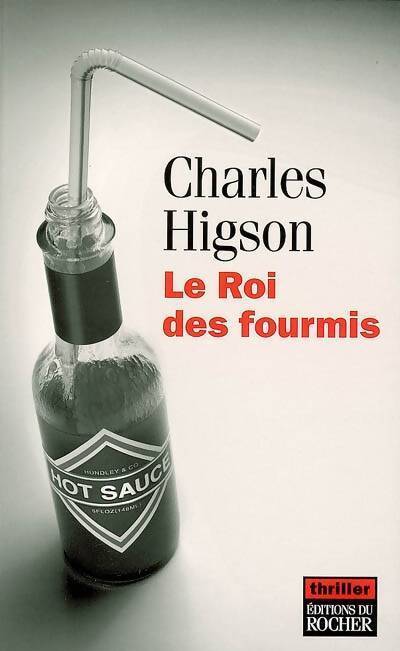 Le roi des fourmis - Charles Higson - Livre