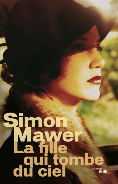 Livrenpoche : La fille qui tombe du ciel - Simon Mawer - Livre