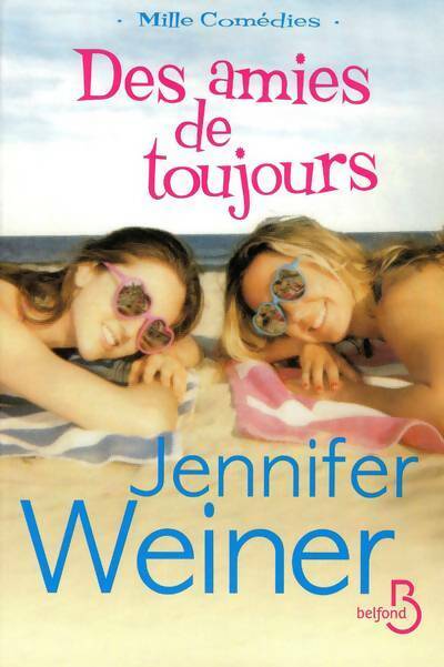 Livrenpoche : Des amies de toujours - Jennifer Weiner, Hélène Colombeau - Livre