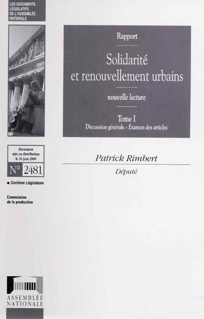 Livrenpoche : Solidarité et renouvellement urbains Tome I : Discussion générale - examen des articles - Collectif - Livre