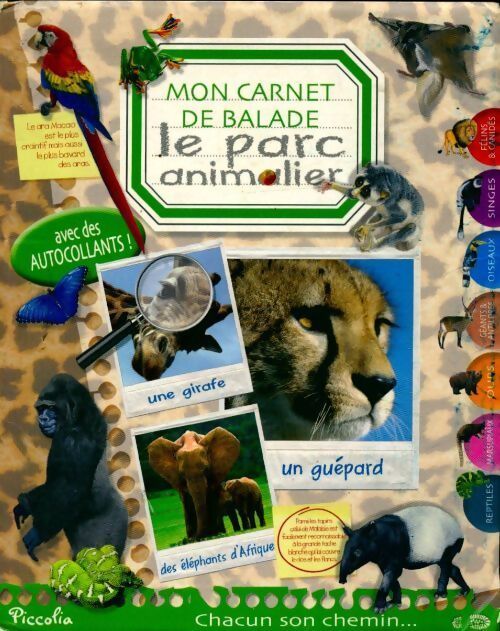 Mon carnet de balade : Le parc animalier - Collectif - Livre