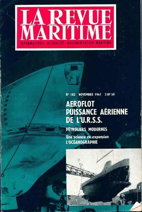 Livrenpoche : La revue maritime n°182 : Aéroflot puissance aérienne de l'U.R.S.S. - Collectif - Livre