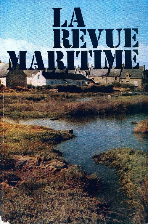 Livrenpoche : La revue maritime n°329 - Collectif - Livre