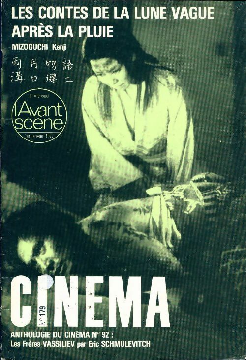 Livrenpoche : L'avant-scène cinéma n°179 : Les contes de la lune vague après la pluie de Kenji Mizoguchi. Anthologie du cinéma n°92 - Collectif - Livre