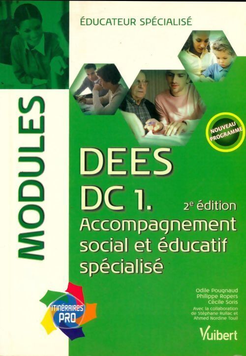 Livrenpoche : Formation éducateur spécialisé dees - 2e ed. - modules accompagnement social et éducatif spécialisé - itinéraire pro - modules - Odile Pougnaud - Livre