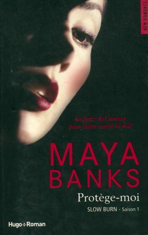 Livrenpoche : Slow burn saison 1 protège-moi - Maya Banks - Livre