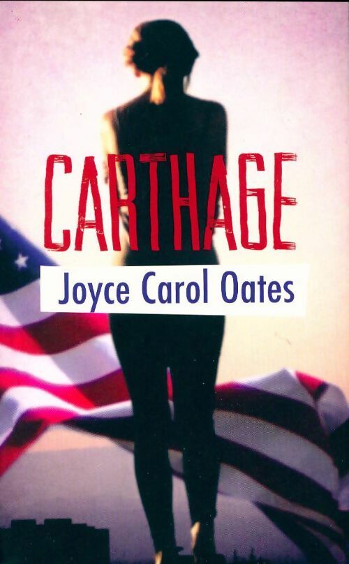 Livrenpoche : Carthage - Joyce Carol Oates - Livre