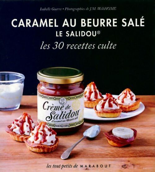 Livrenpoche : Caramel au beurre salé. Le salidou - Isabelle Guerre - Livre