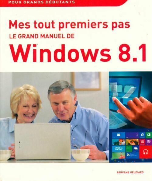 Livrenpoche : Le grand manuel de Windows 8.1 - Servane Heudiard - Livre