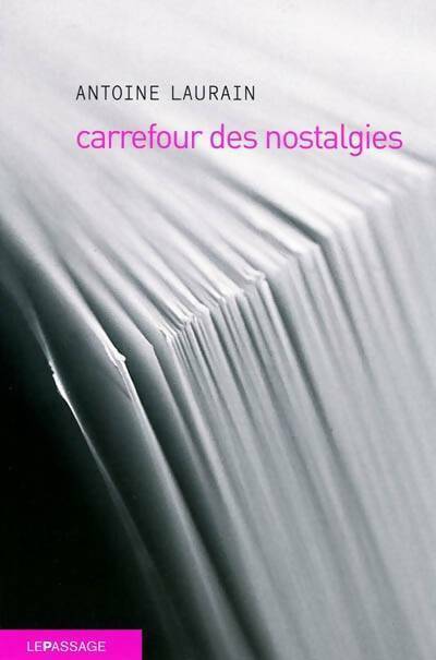 Livrenpoche : Carrefour des nostalgies - Antoine Laurain - Livre