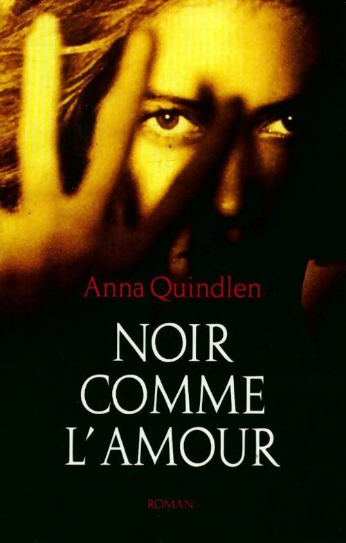 Livrenpoche : Noir comme l'amour - Anne Quindlen - Livre
