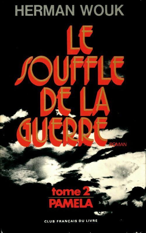 Livrenpoche : Le souffle de la guerre Tome II : Pamela - Herman Wouk - Livre