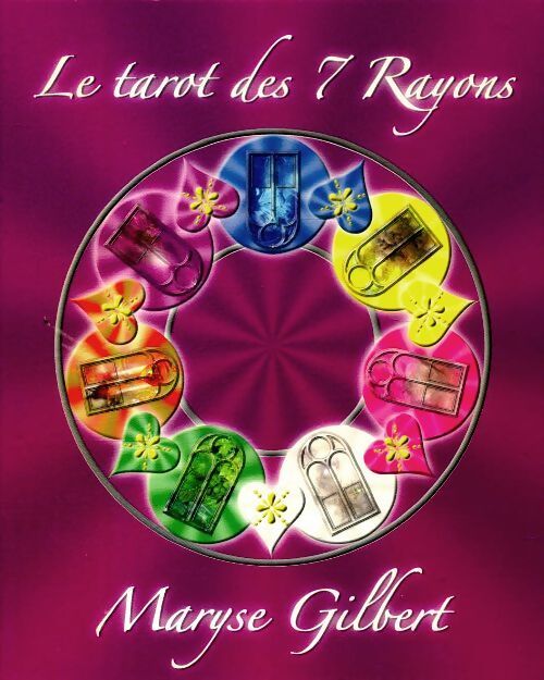 Livrenpoche : Le tarot des 7 rayons - Maryse Gilbert - Livre