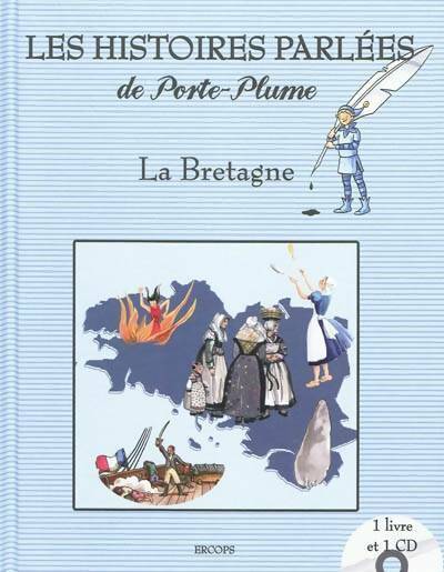 Les histoires parlées de porte-plume : La Bretagne - Collectif -  Ercops - Livre