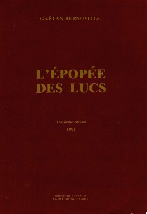 Livrenpoche : L'épopée des Lucs - Gaëtan Bernoville - Livre