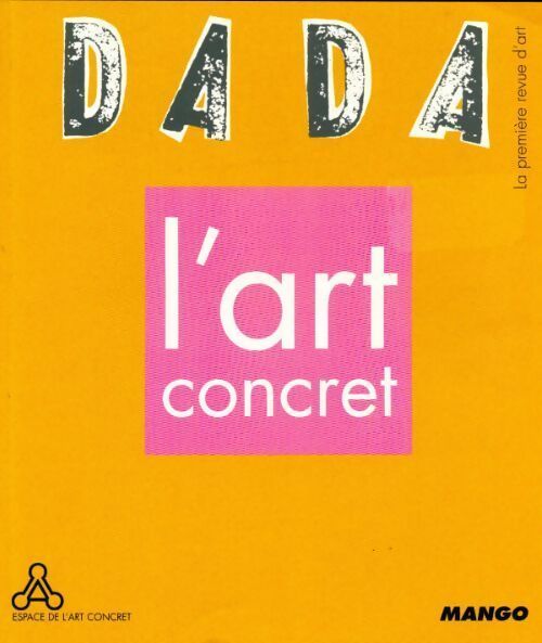 Livrenpoche : Dada n°101 : L'art concret - Collectif - Livre