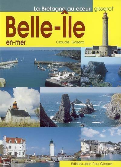 Belle-ile en mer - Claude Grizard - Livre