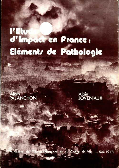 Livrenpoche : L?étude d'impact en France : éléments de pathologie - Alain Palanchon - Livre