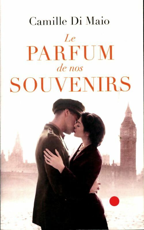Livrenpoche : Le parfum de nos souvenirs - Camille Di Maio - Livre
